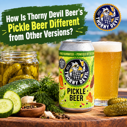 How Is Thorny Devil Beer’s Pickle Beer Different from Other Versions?