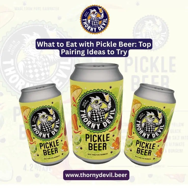What to Eat with Pickle Beer: Top Pairing Ideas to Try